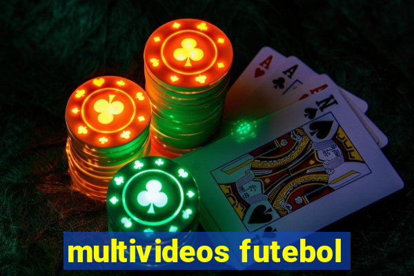 multivideos futebol